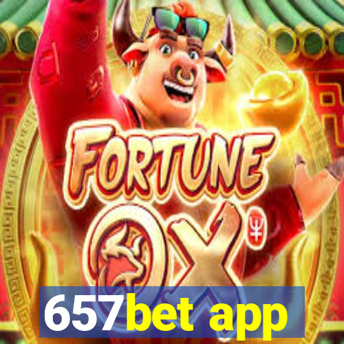 657bet app